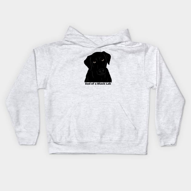 Dad of a Black Lab Kids Hoodie by Raghni.C 